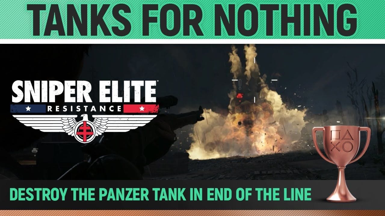 Sniper Elite: Resistance - Tanks for Nothing! 🏆 Trophy / Achievement Guide (Mission 8)