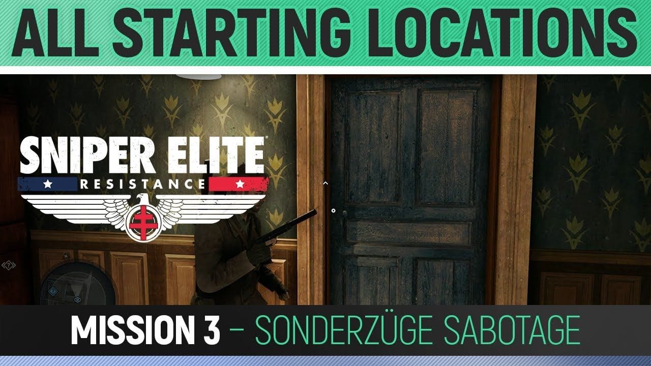 Sniper Elite: Resistance - Mission 3 - All Starting Locations 🏆 Sonderzüge Sabotage