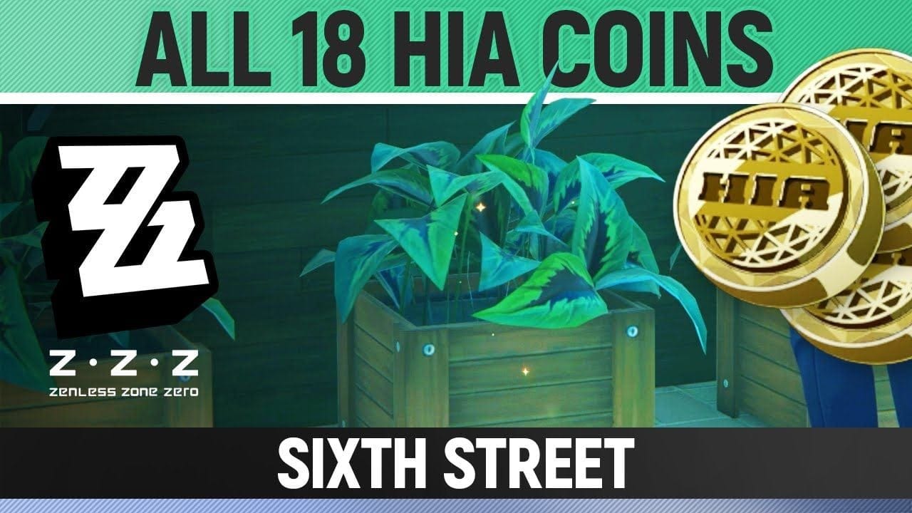 Zenless Zone Zero - All 18 HIA Coin Locations - Sixth Street