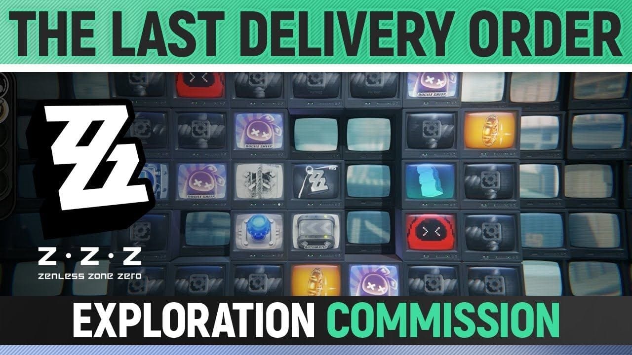 Zenless Zone Zero - The Last Delivery Order - Exploration Commission Walkthrough