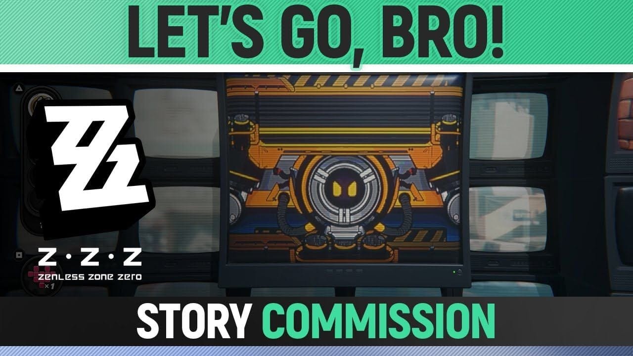Zenless Zone Zero - Let's Go, Bro! - Full Story Commission Walkthrough