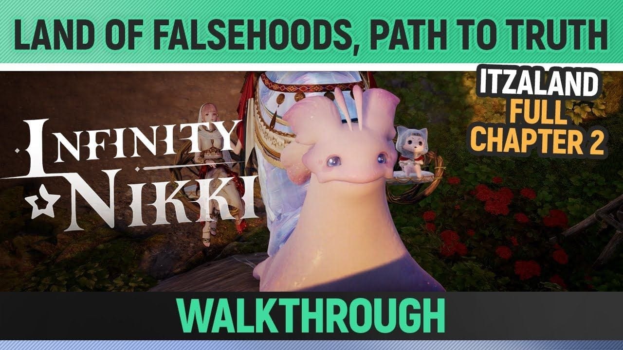 Infinity Nikki - Land of Falsehoods, Path to Truth - Full Chapter 1 Walkthrough