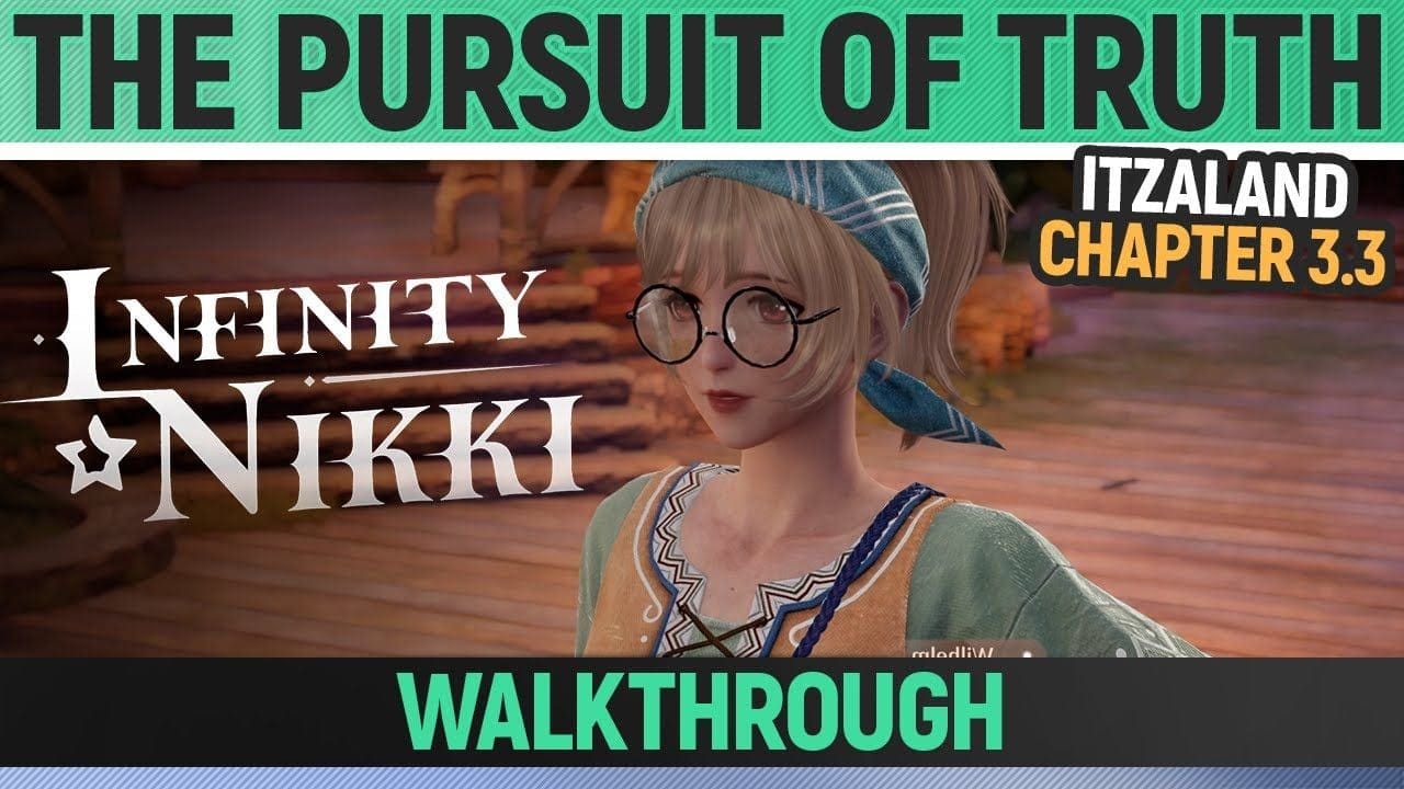 Infinity Nikki - The Pursuit of Truth - Walkthrough