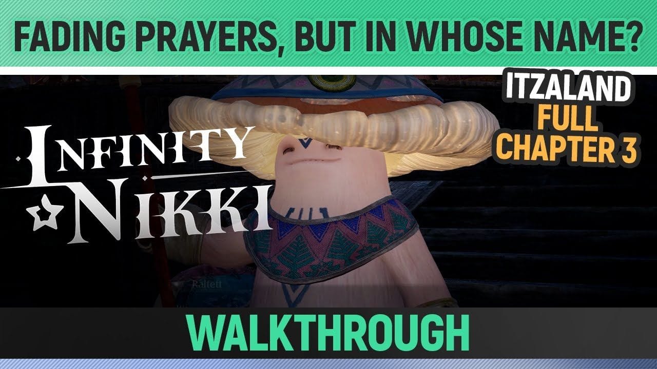 Infinity Nikki - Fading Prayers, But in Whose Name? - Full Chapter 3 Walkthrough