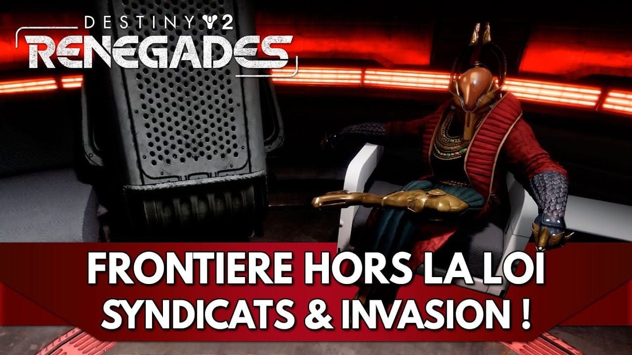 Destiny 2 FR Rebelles : Frontière Hors la Loi & Syndicats + Invasion !
