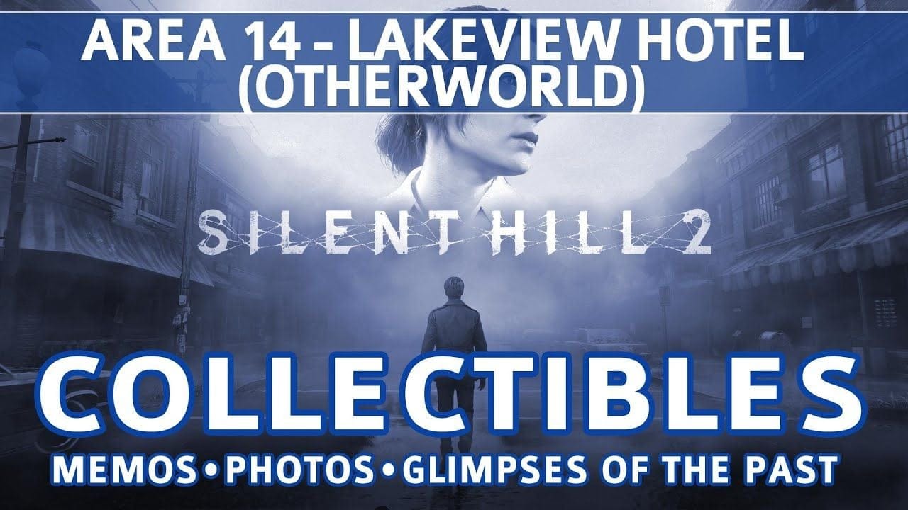 Silent Hill 2 Remake - Final Area: Lakeview Hotel (Otherworld) All Collectible Locations