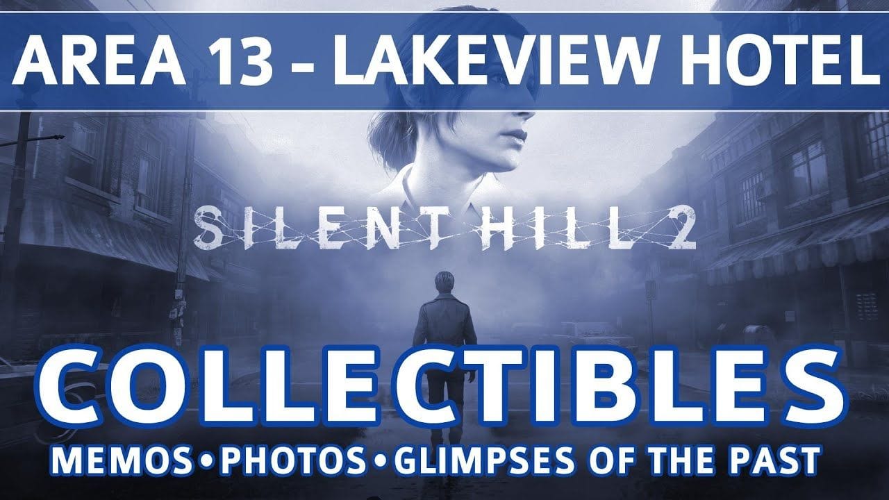 Silent Hill 2 Remake - Area 13: Lakeview Hotel All Collectible Locations (Memos, Photos, Glimpses)