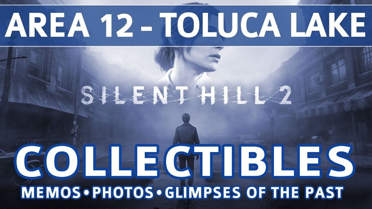 Silent Hill 2 Remake - Area 12: Toluca Lake All Collectible Locations (Memos, Photos, Glimpses)
