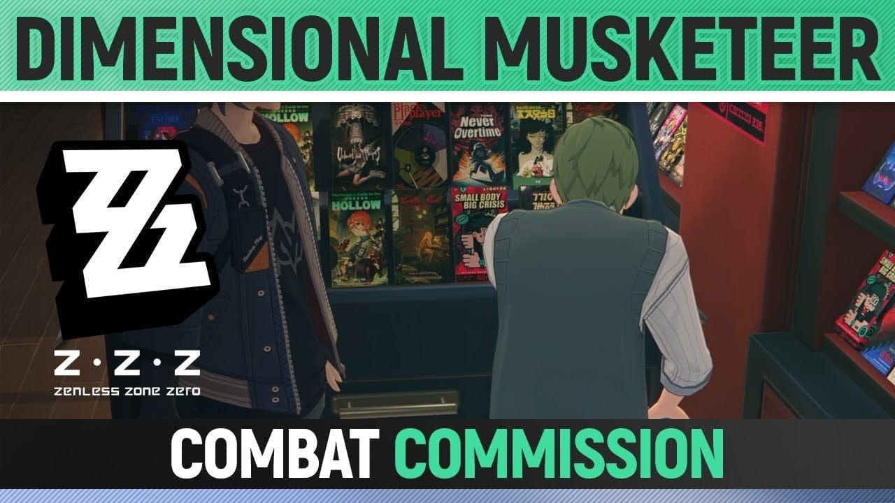 Zenless Zone Zero - Dimensional Musketeer - Full Combat Commission Walkthrough