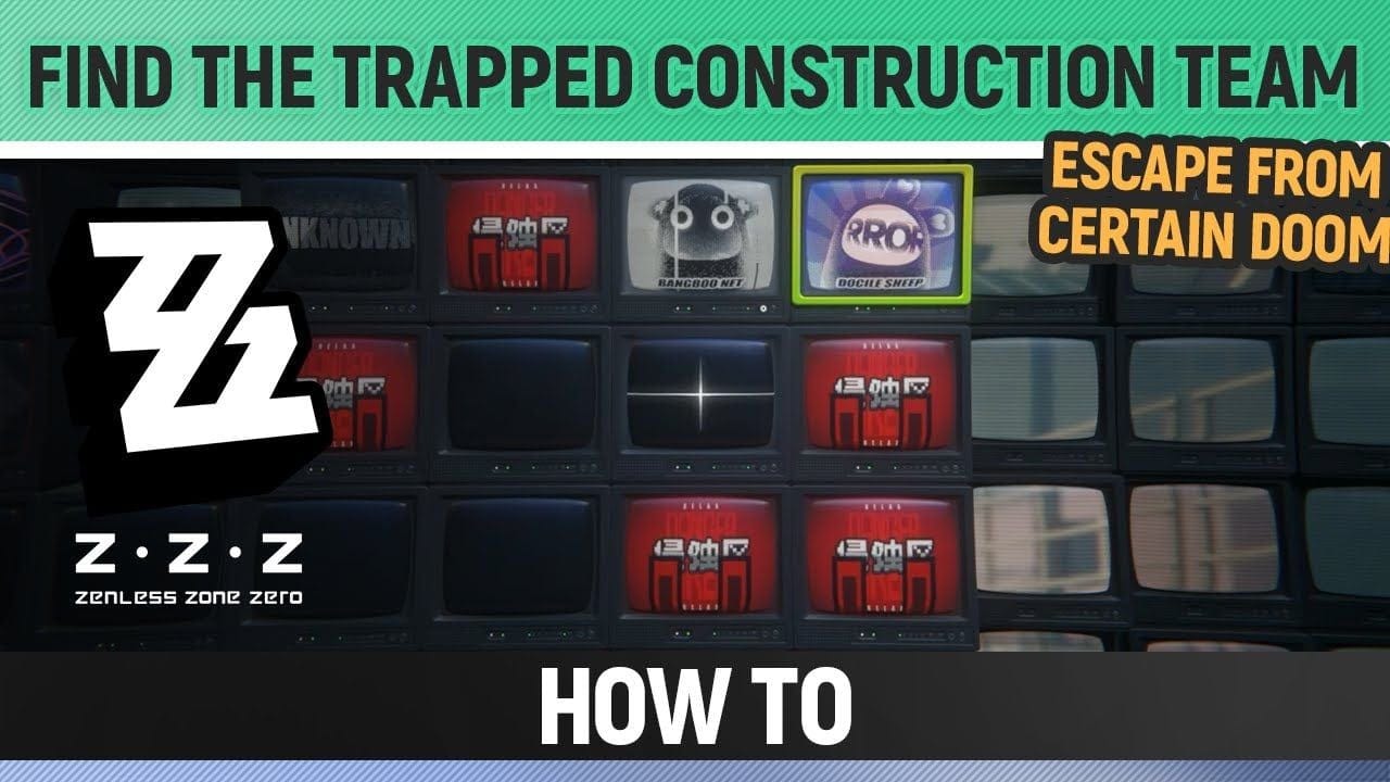 Zenless Zone Zero - Find the trapped construction team - How to
