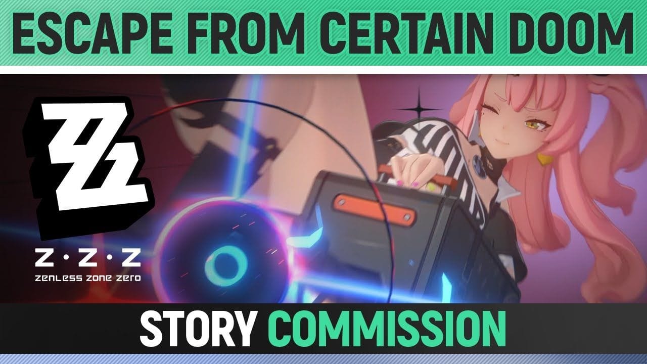 Zenless Zone Zero - Escape from Certain Doom - Story Commission Walkthrough