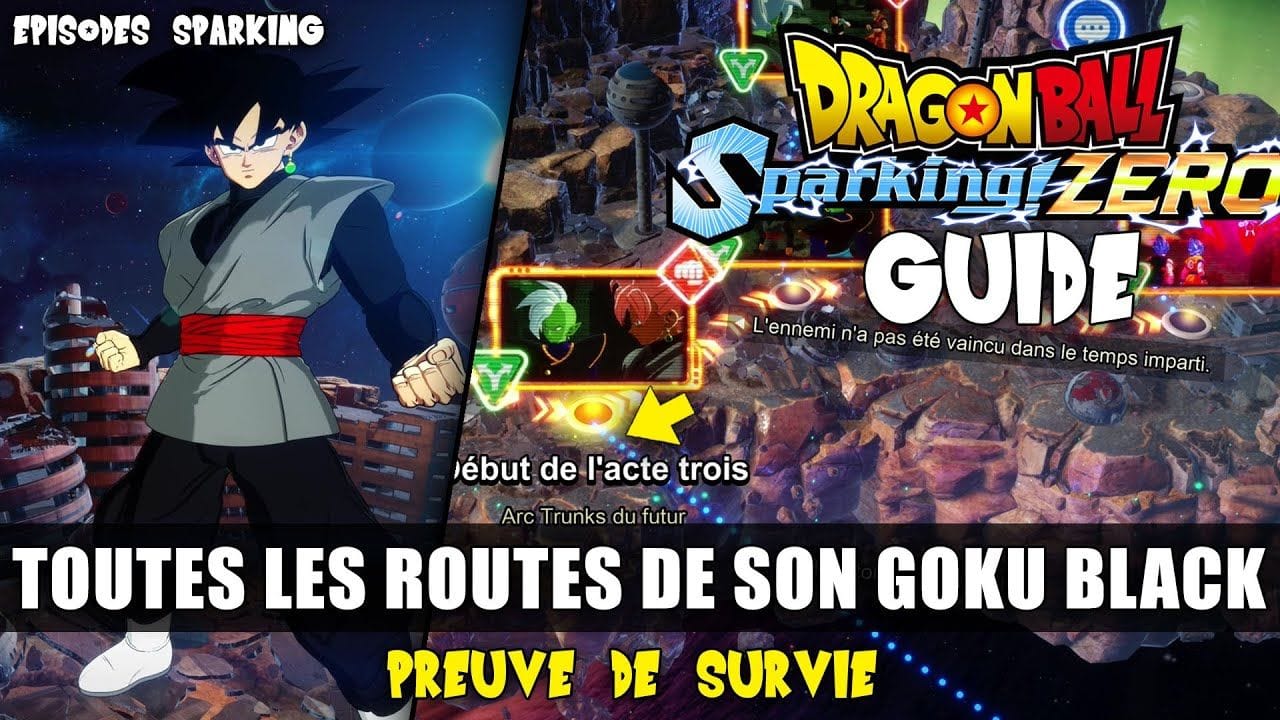 Dragon Ball: Sparking Zero : Guide 100% - TOUTES les Routes de SON GOKU BLACK (🏆 Épisodes Sparking)