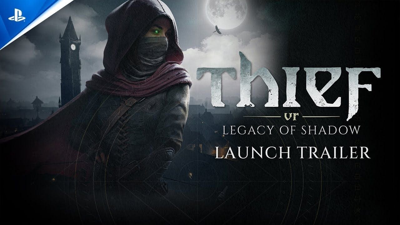 Thief VR: Legacy of Shadow - Launch Trailer | PS VR2 Games