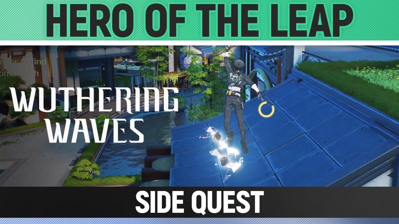 Wuthering Waves - Hero of the Leap - Side Quest Walkthrough