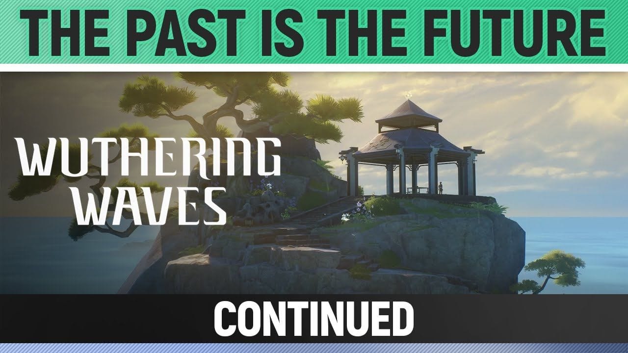 Wuthering Waves - The Past is the Future: Continued - Side Quest Walkthrough