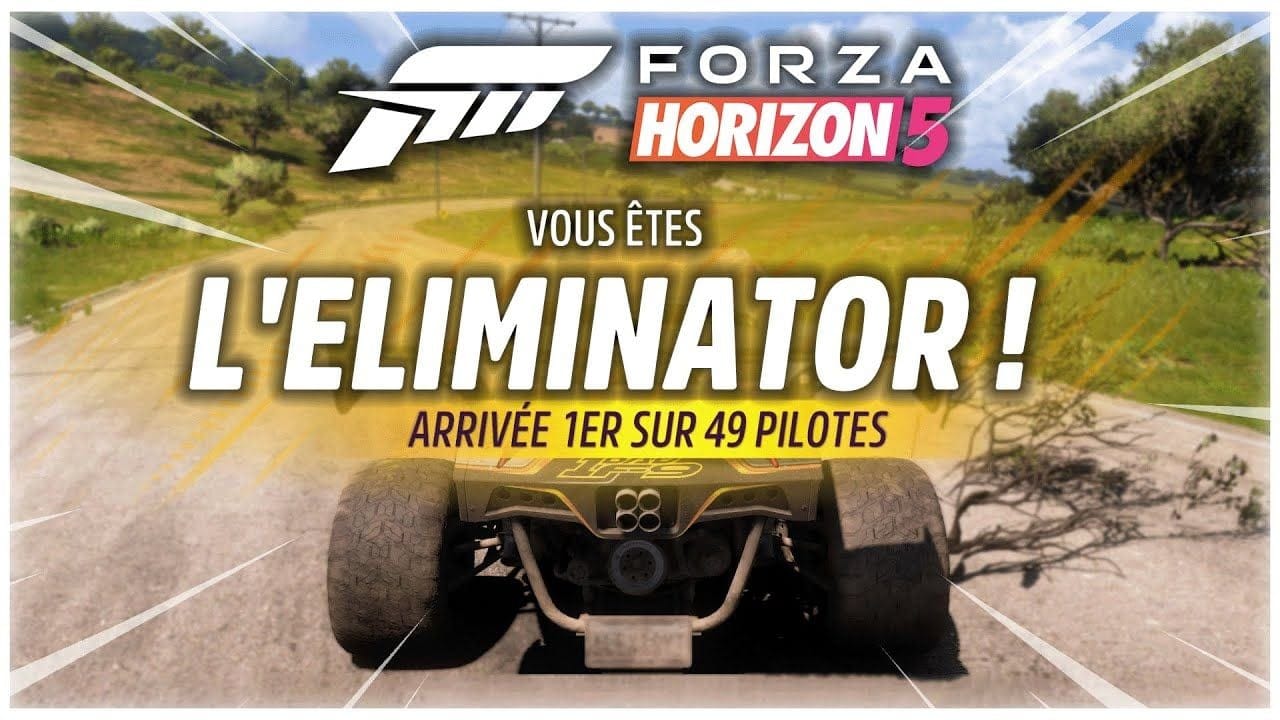 FORZA HORIZON 5 : LE GUIDE pour GAGNER FACILEMENT en ÉLIMINATOR ! 🔥🏆🥇