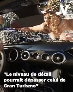 JV - Le niveau de détail pourrait dépasser celui de Gran Turismo, GTA...