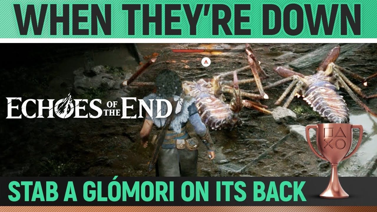Echoes of the End - When They’re Down 🏆 Trophy / Achievement Guide