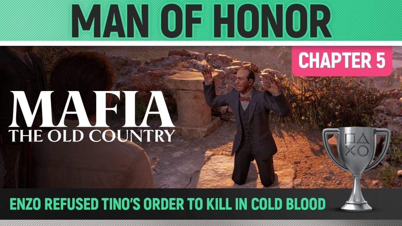 Mafia: The Old Country - Man of Honor 🏆 Trophy / Achievement Guide (Chapter 5)