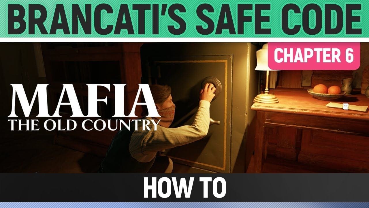 Mafia: The Old Country - Brancati's Safe Code - How to (Chapter 6)