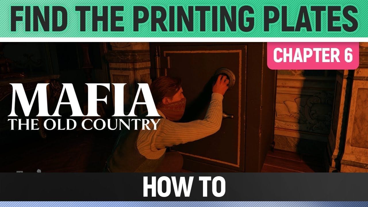 Mafia: The Old Country - Find the printing plates - How to (Chapter 6)