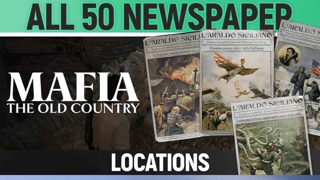 Mafia: The Old Country - All 50 Newspaper Locations