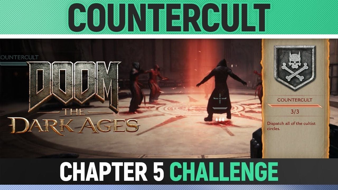 DOOM: The Dark Ages - Chapter 5 - Countercult - All Cultist Circles (Challenge)