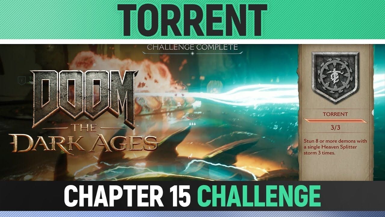 DOOM: The Dark Ages - Chapter 15 - Torrent - Stun 8 demons with a Heaven Splitter storm (Challenge)