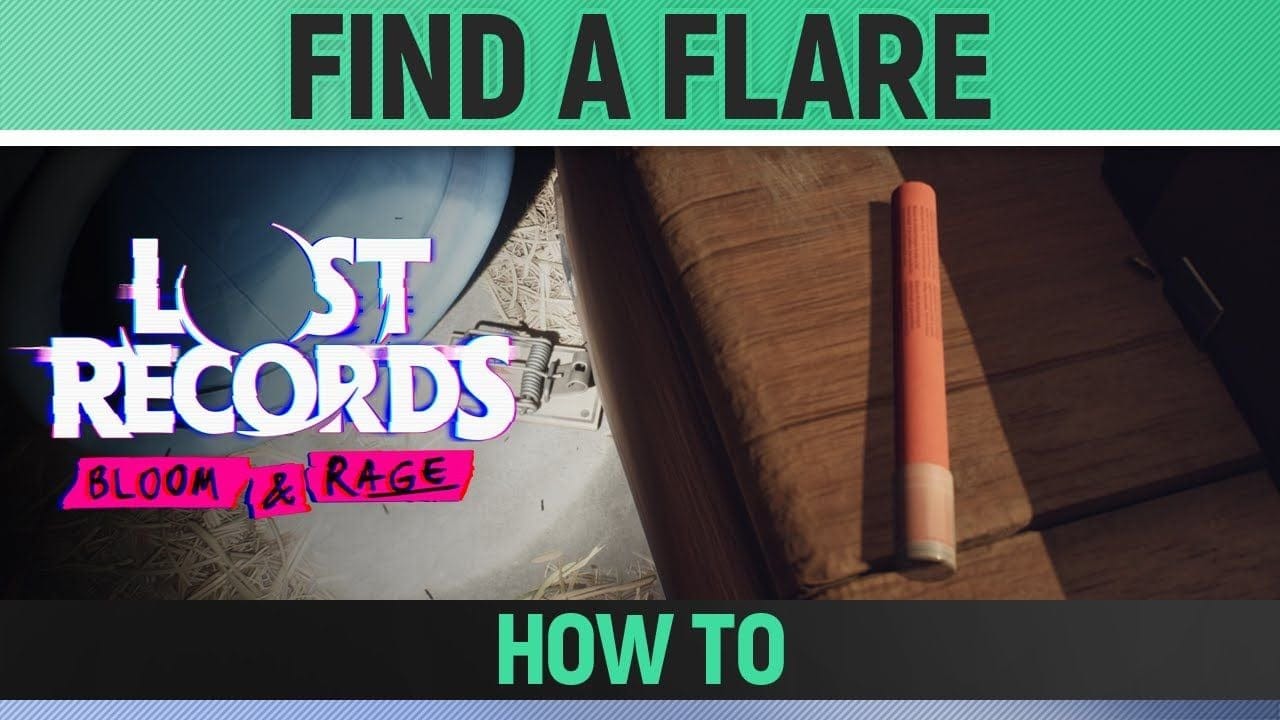 Lost Records: Bloom & Rage - Find a flare - How to