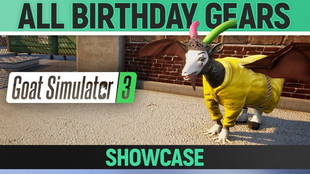 Goat Simulator 3 - Birthday Update - All New Gears - Showcase + New Abilities