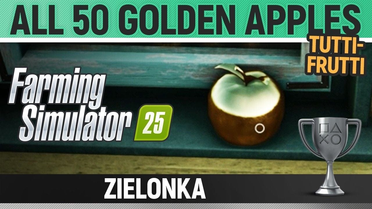 Farming Simulator 25 - Zielonka - All 50 Collectibles 🏆 Tutti-Frutti (Golden Apples)