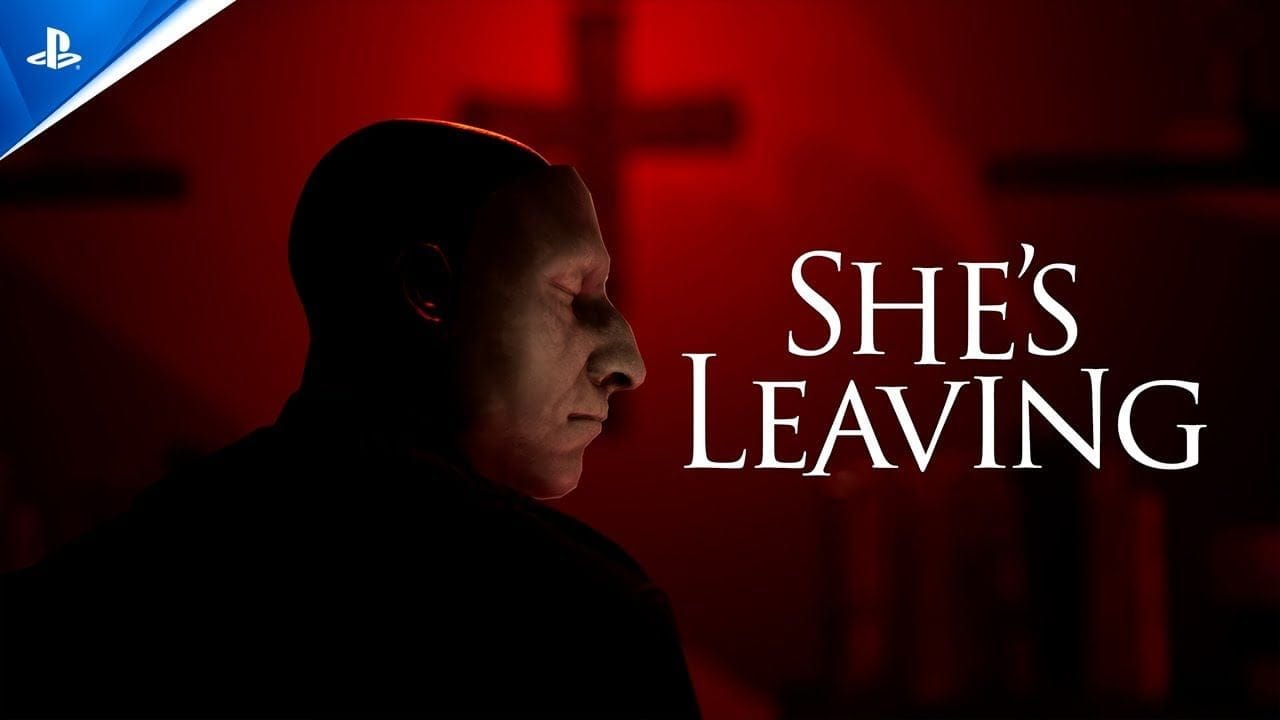 She's Leaving - Launch Trailer | PS5 Games