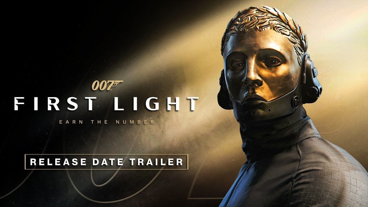 007 First Light - Official Release Date Reveal