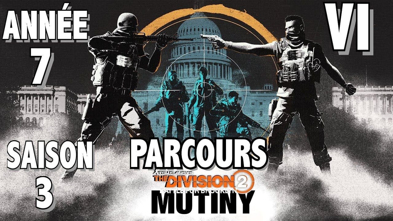 MISSION DE PARCOURS 6 - TUTO TOUS LES OBJECTIFS THE DIVISION 2 SAISON 3 ANNÉE 7 MUTINERIE / MUTINY