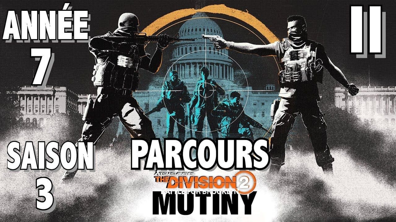 MISSION DE PARCOURS 2 - TUTO TOUS LES OBJECTIFS THE DIVISION 2 SAISON 3 ANNÉE 7 MUTINERIE / MUTINY