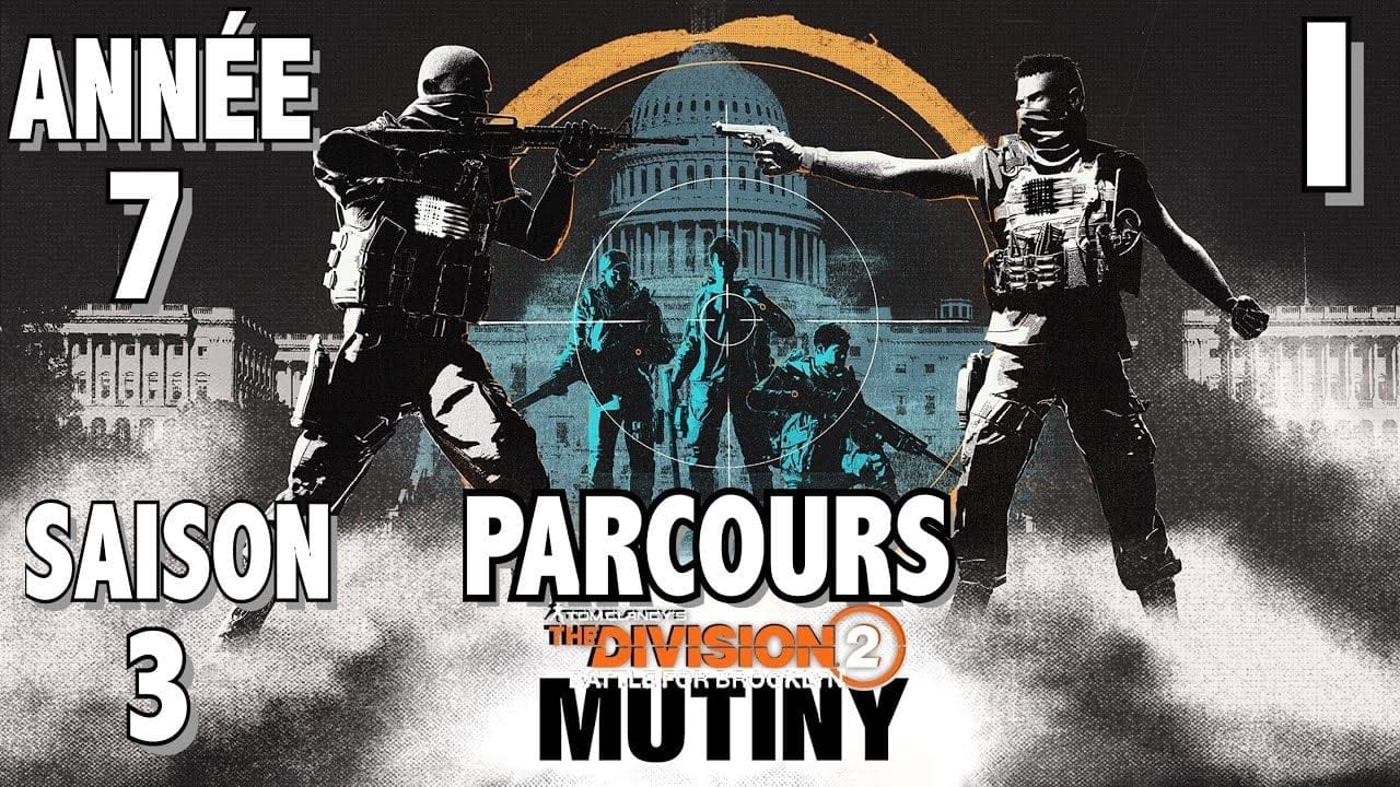 MISSION DE PARCOURS 1 - TUTO TOUS LES OBJECTIFS THE DIVISION 2 SAISON 3 ANNÉE 7 MUTINERIE / MUTINY