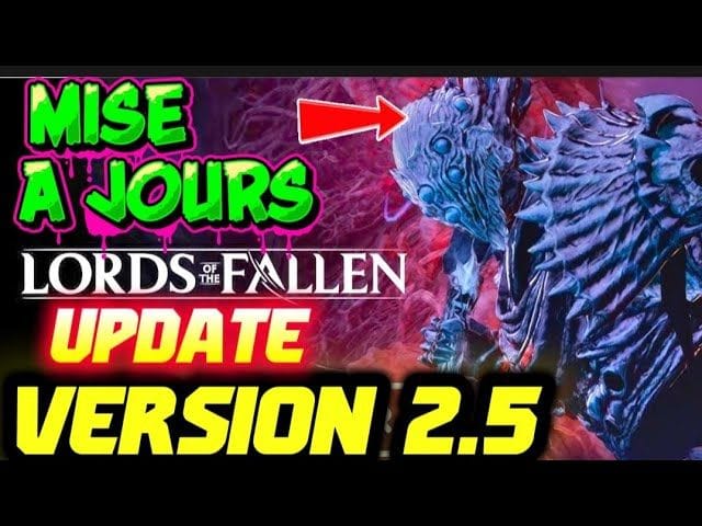 LORD OF THE Fallen: MISE A JOURS 2.5 UPDATE 😱😍