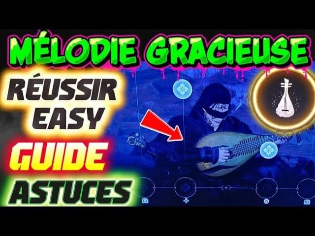 Where winds meet: LES MÉLODIE GRACIEUSE ASTUCE 😍😉