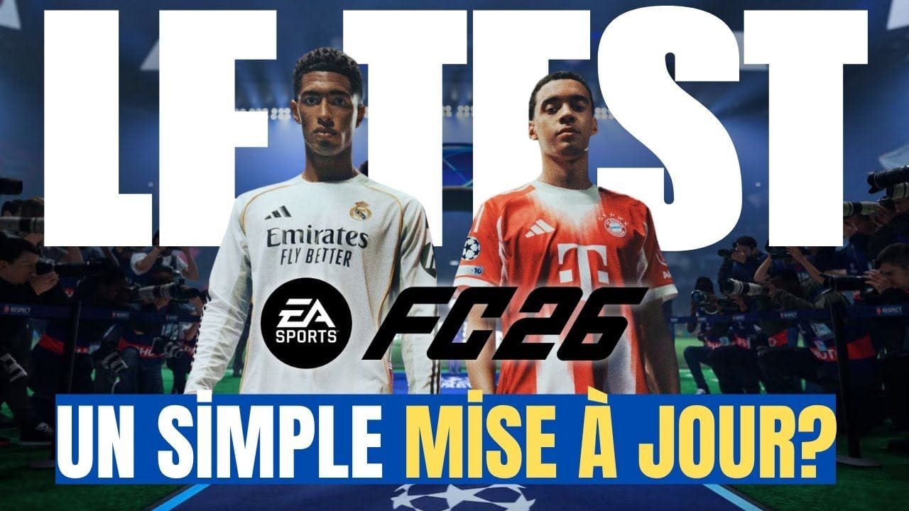 Test de EA Sports FC 26 : un gameplay au top, mais toujours le même football/soccer ? ⚽