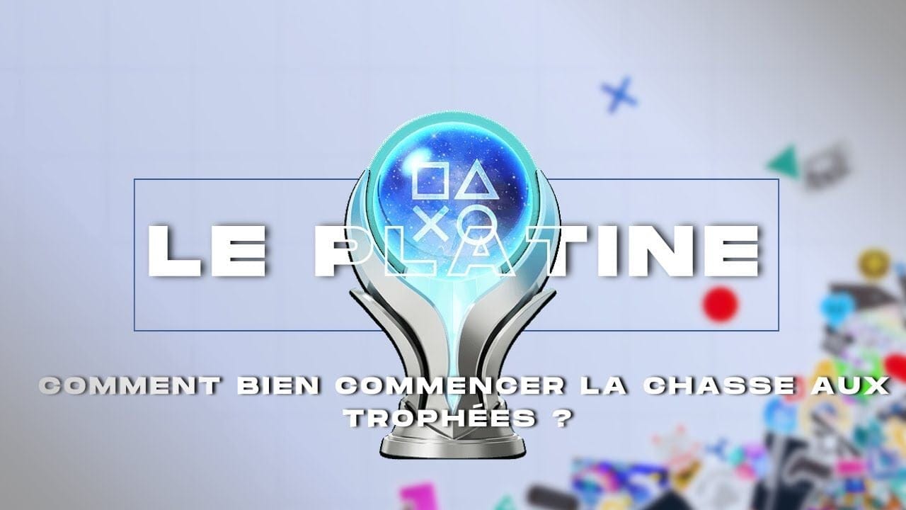 COMMENT BIEN COMMENCER LA CHASSE AUX TROPHÉES EN 2025