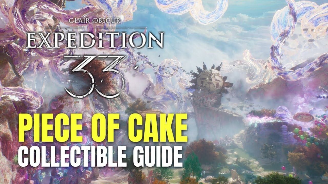 Clair Obscur: Expedition 33 All Piece of Cake Locations