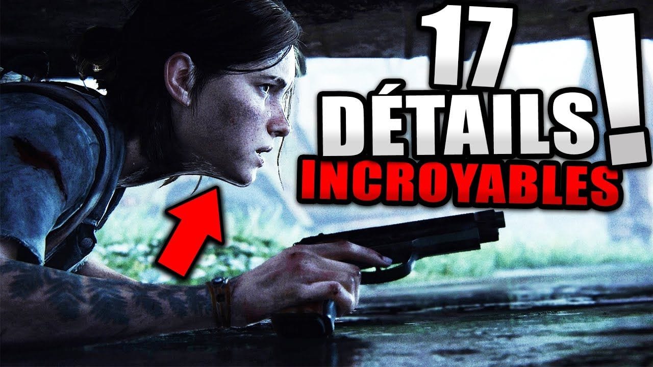 17 INCROYABLES Détails dans The Last Of Us Part II