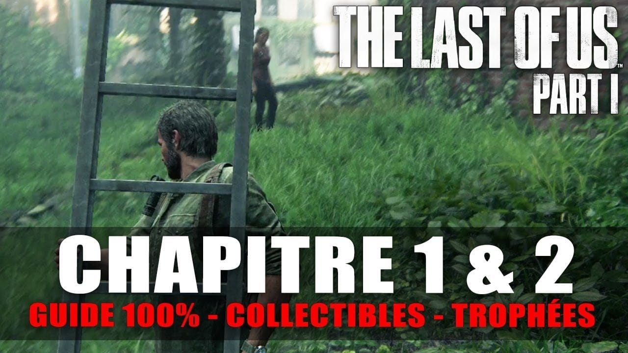 The Last Of Us Part I - Guide 100% : Chapitre 1 & 2 - Zone de quarantaine (Artefact, Pendentif, ...)