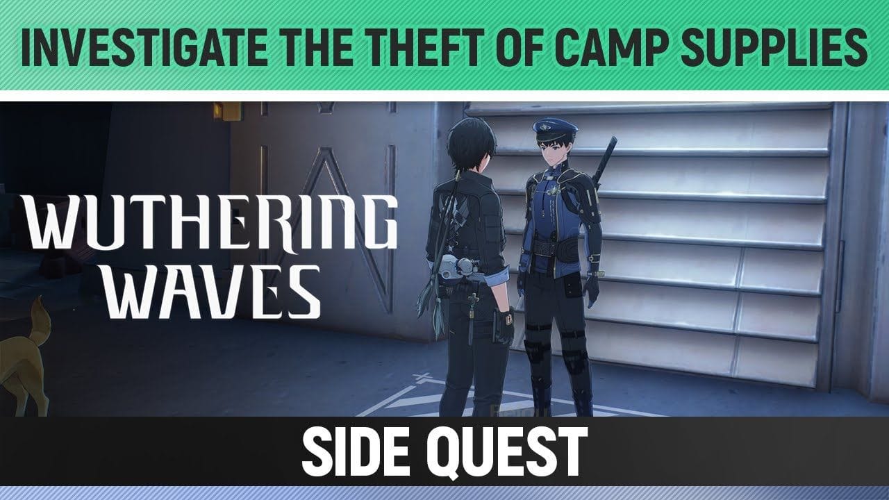 Wuthering Waves - Investigate the theft of camp supplies - Side Quest Walkthrough