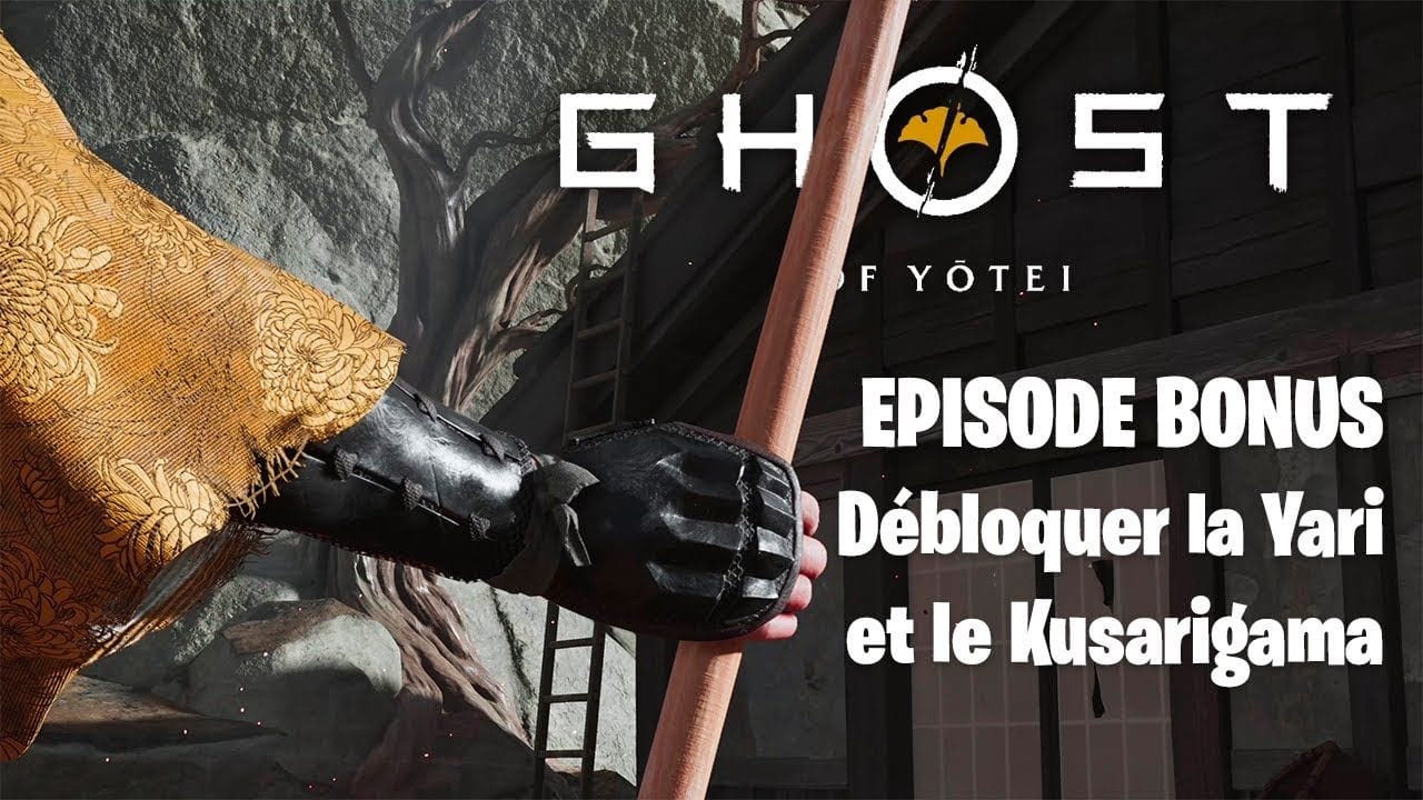 GHOST OF YOTEI FR | Episode BONUS : Débloquer la Yari et le Kusarigama