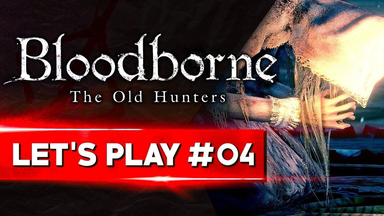 COMBAT DIVIN DANS LA GRANDE CATHEDRALE | Bloodborne - LET'S PLAY FR #04