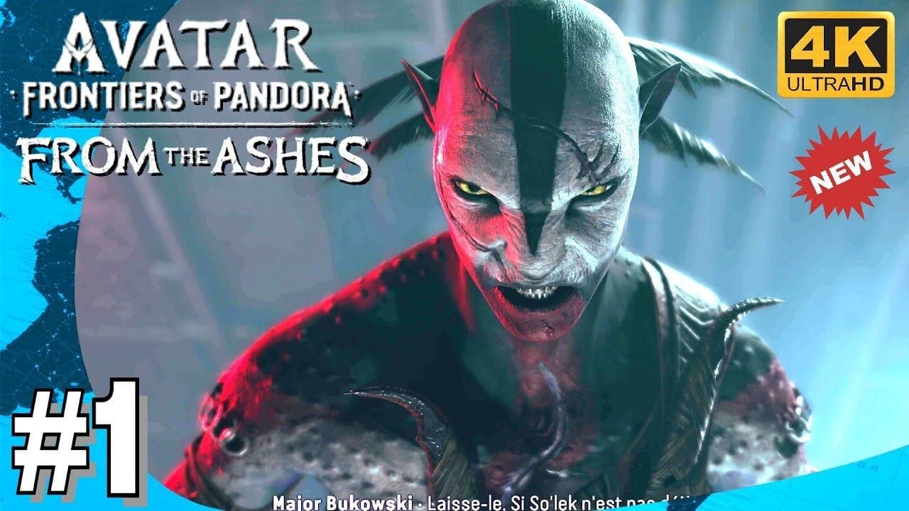 AVATAR FRONTIERS OF PANDORA FR - DÉCOUVERTE DLC FROM THE ASHES / D'ENTRE LES CENDRES  4K