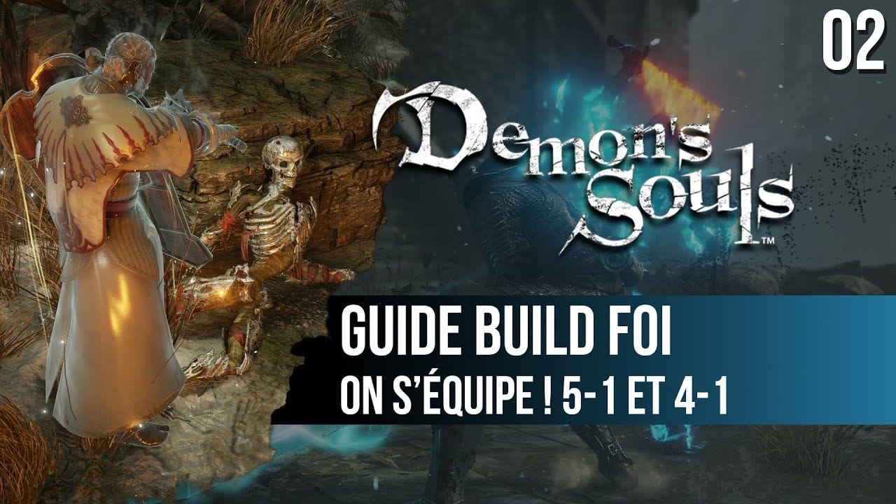 #02 Guide Foi Demon's Souls PS5 : on s'équipe ! Niveaux 5-1 et 4-1