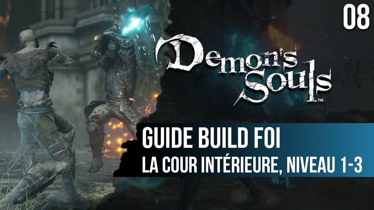 #08 Guide Foi Demon's Souls PS5 : la Cour Intérieure 1-3, sauver Biorr et Yuria