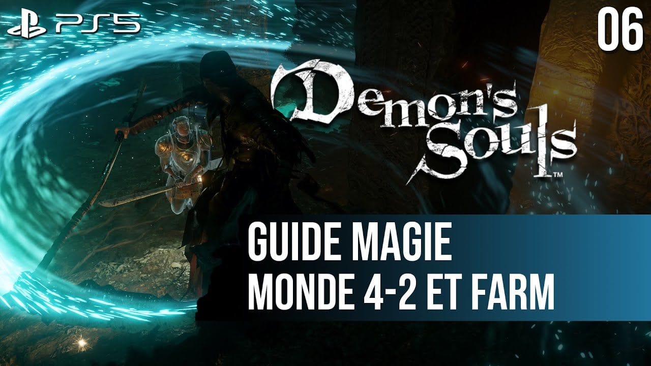 #06 Guide Demon's Souls PS5 : 4-2  La Voie du Rituel et farm
